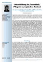 Lehrerbildung für Gesundheit/Pflege im europäischen KontextEin Spannungsfeld von Normalität und Besonderheit,Tradition und Innovation