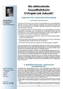 Die elektronische Gesundheitskarte – IT-Projekt mit Zukunft?Ergebnisse einer empirischen Untersuchung