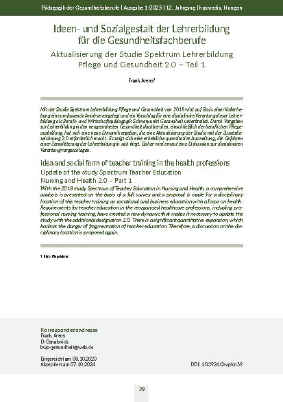 Ideenund Sozialgestalt der Lehrerbildung für die Gesundheitsfachberufe Aktualisierung der Studie Spektrum Lehrerbildung Pflege und Gesundheit 2. 0 – Teil 1