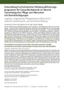 Entwicklung hochschulischer Weiterqualifizierungsprogramme für Gesundheitsberufe im Bereich Gerontologische Pflege und Menschen mit Beeinträchtigungen. Upgrade „Angewandte Pflegewissenschaften, B. Sc. “ zwischen akademischer und beruflicher Bildung