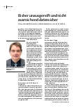 [doc_225566] Bisher unausgereift und nicht ausreichend datensicher.