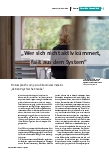 [doc_209579] " Wer sich nicht kümmert, fällt aus dem System"