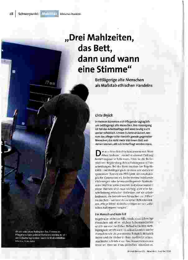 Drei Mahlzeiten, das Bett, dann und wann eine Stimme