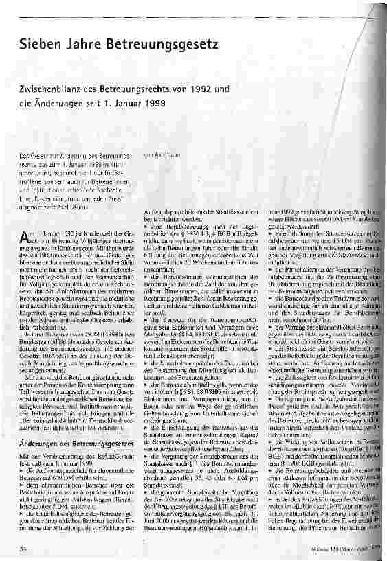 Sieben Jahre Betreuungsgesetz Zwischenbilanz des Betreuungsrechts von 1992 und die Änderungen seit 1. Januar 1999