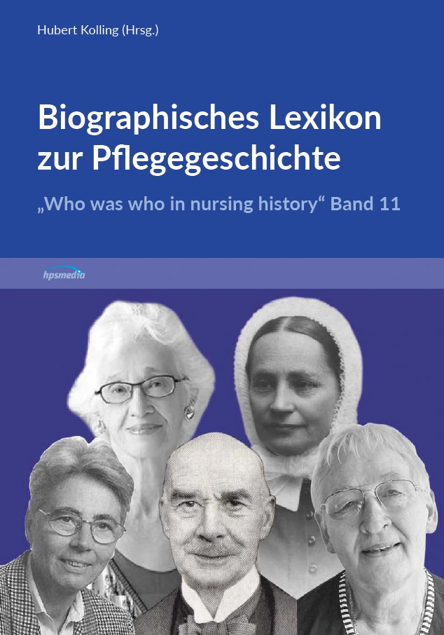 Biographisches Lexikon zur Pflegegeschichte, Band 11
