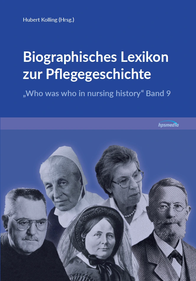 Biographisches Lexikon zur Pflegegeschichte, Band 9