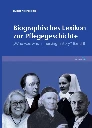Biographisches Lexikon zur Pflegegeschichte, Band 8