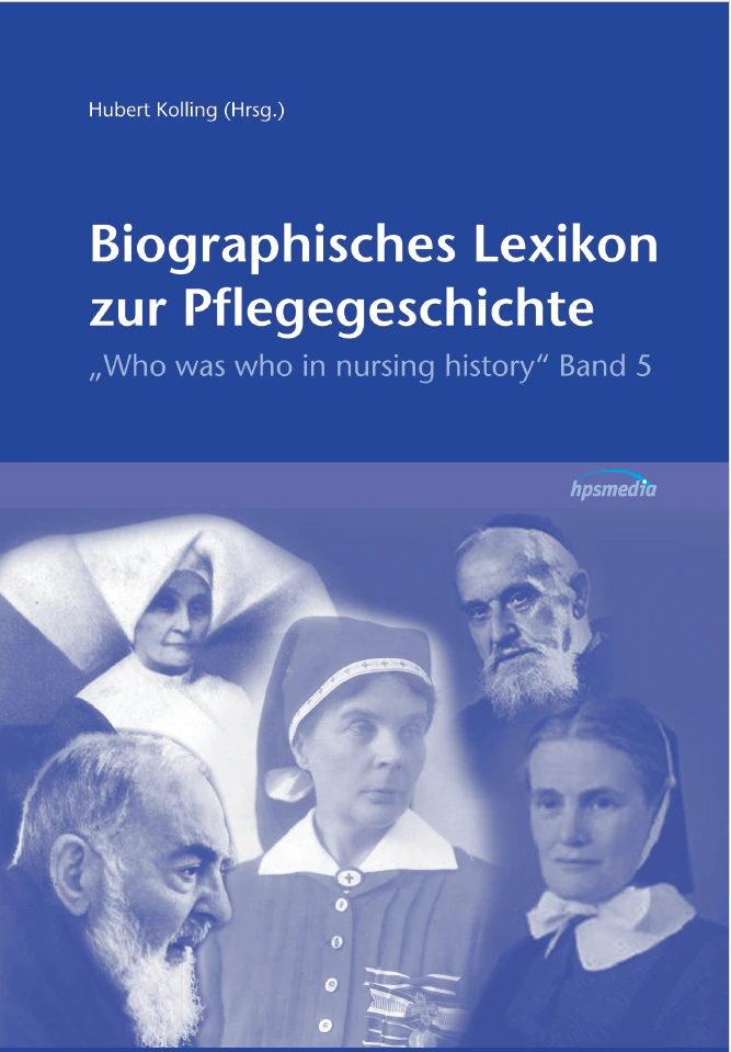 [buch_biolex5] Biographisches Lexikon zur Pflegegeschichte, Band 11