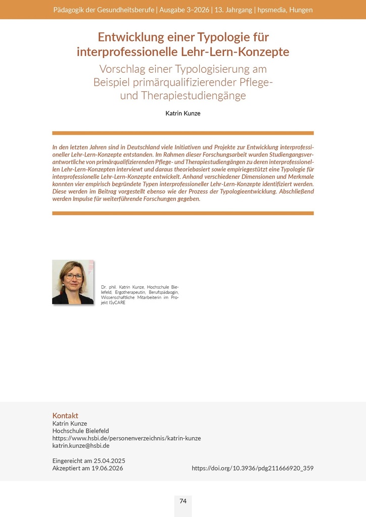 [doc_773031] Entwicklung einer Typologie für interprofessionelle Lehr-Lern-Konzepte: Vorschlag einer Typologisierung am Beispiel primärqualifizierender Pflege- und Therapiestudiengänge